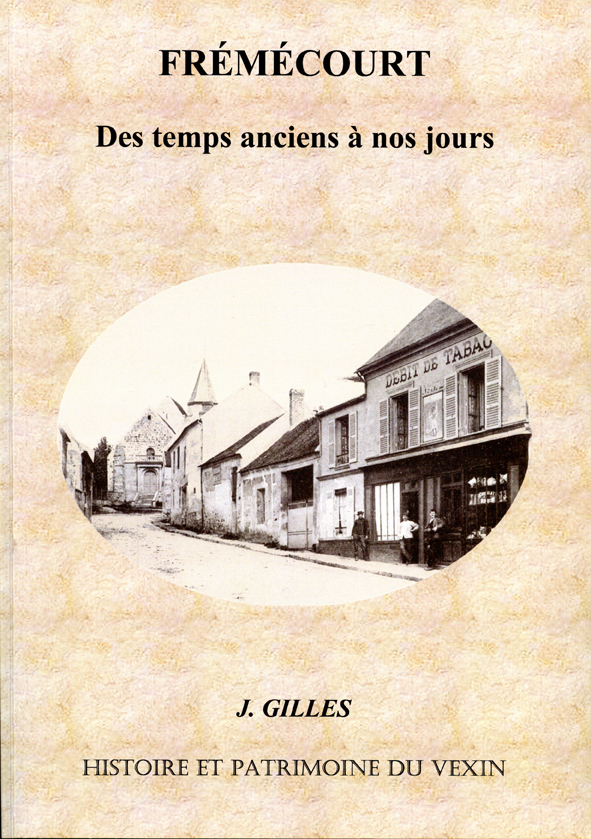 Couverture du livre : Frémécourt, Des temps anciens à nos jours
